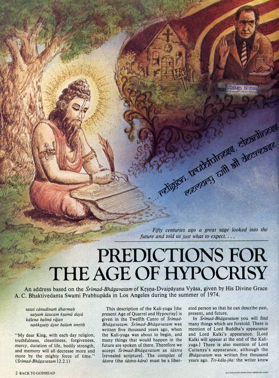 Predictions For The Age Of Hypocrisy Kali Yuga The Hare Krishna Movement A new science channel documentary has explained how astronauts on the apollo 10 mission heard strange space music in their earphones when orbiting the far side of the moon. age of hypocrisy kali yuga